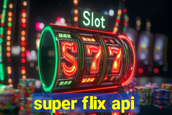 super flix api